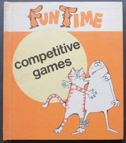 Fun Time, Competitive Games, 1974 1stEd. 1st Print, illustrated