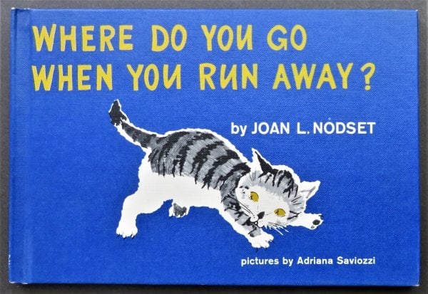 Nodset, Where Do You Go When You Run Away, 1964, 1st Edition illustrated (1 of 13)