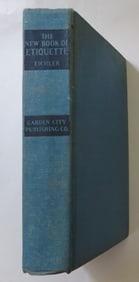 Eichler, New Book of Etiquette, Rev. Ed. 1947, Incl. Service of Wine