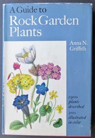 Griffith, Guide to Rock Garden Plants, 1st Edition 1965, illustrated