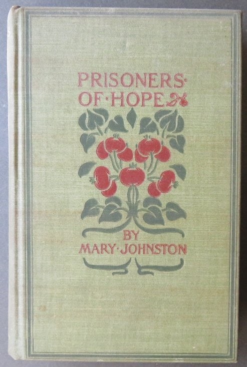 Mary Johnston, Prisoners of Hope Colonial Virginia 1st Ed. 1900 Novel (1 of 11)