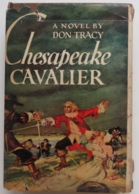 Don Tracy, Chesapeake Cavalier, 1stEd. 1949, Novel, History, Adventure