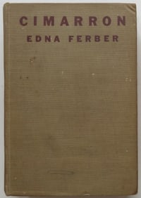 Edna Ferbe, Cimaron, 1930, 1st Edition, 1st Print, Novel