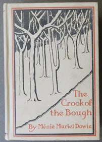 Menie Muriel Dowie, Crook of the Bough, 1st/1st US Ed. 1898, Novel