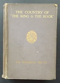 Treves, Country of The Ring & Book, 1st UK Ed. 1913, Renaissance Italy, illustrated