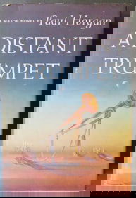 Horgan, Distant Trumpet, Post Civil War West Frontier Novel, 1960