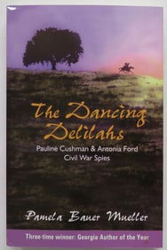 Mueller, Dancing Delilahs, Female Civil War Spies, Signed Ed., 2016, illustrated