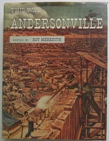 John McElroy, True Story of Andersonville Military Prison, 1957 illustrated