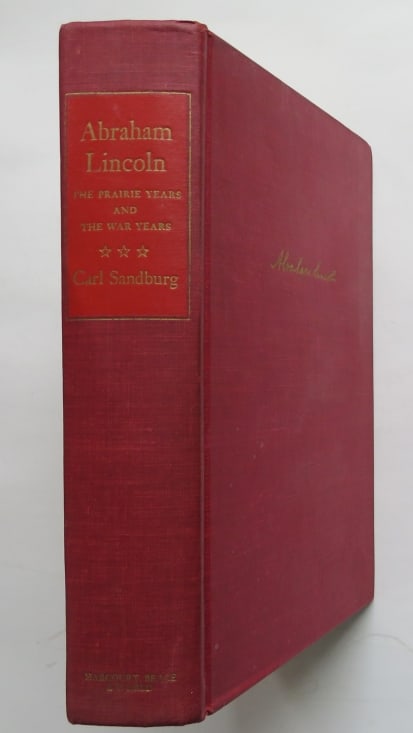 Sandburg, Abraham Lincoln, Prairie & War Years, One Vol. Ed. 1954, illustrated: "Abraham Lincoln: The Prairie Years and the War Years" by Carl Sandburg, One Volume Edition published by Harcourt Brace & World, New York, 1954. Hard boards, red cloth, gilt lettering on front board a
