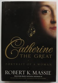 Massie, Catherine the Great, Portrait of a Woman, 1st/1st Ed. 2011, illustrated