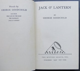 Goodchild, Jack O Lantern, Mystery Novel, 1st US Edition 1930