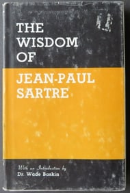 Sartre, The Wisdom A Selection, Philosophical Library US Ed. 1956