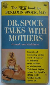 Benjamin Spock, Dr Spock Talks With Mothers, 1st PB Print 1964