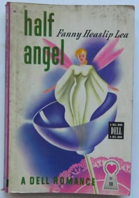 Fanny Heaslip Lea, Half Angel, 1st Dell Edition 1946
