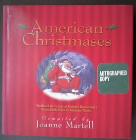Joanne Martell, American Christmases, Signed 1stEd. 2005, illustrated