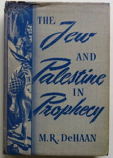 DeHaan, Jew and Palestine in Prophecy, 1950, Second Edition: "The Jew and Palestine in Prophecy" by M. R. DeHaan, published by Zondervan Publishing House, Grand rapids, Michigan, 1950. Stated Second Edition. Original dust jacket with clipped front flap [wear, c