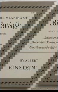 Albert Einstein, Meaning of Relativity Fifth Edition, 1974: "The Meaning of Relativity, Fifth Edition, Including the Relativistic Theory of the Non-Symmetric Field" by Albert Einstein, Institute for Advanced Study, published by Princeton University Press, Prin