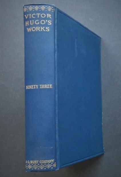Victor Hugo, Ninety-Three, Historical Romance, US Ed. 1880s illustrated (1 of 8)
