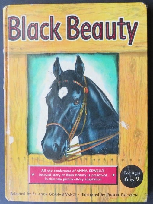 Sewell, Black Beauty, 1949 Picture-Story for Children, Erickson illustrated: "Black Beauty" by Anna Sewell, adapted for ages 6 to 9 by Eleanor Graham Vance, illustrated by Phoebe Erickson, Prepared under the supervision of Josette Frank, Children Book Adviser of the Child Stud