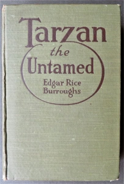 Burroughs, Tarzan the Untamed, 1st Edition, 1st Print, McClurg 1920, illustrated: "Tarzan the Untamed" by Edgar Rice Burroughs, illustrated by Allen St. John, published by A.C. McClurg &Co, Chicago, 1920. First Edition, first issue; '1920' stated on title page, "Published April 192