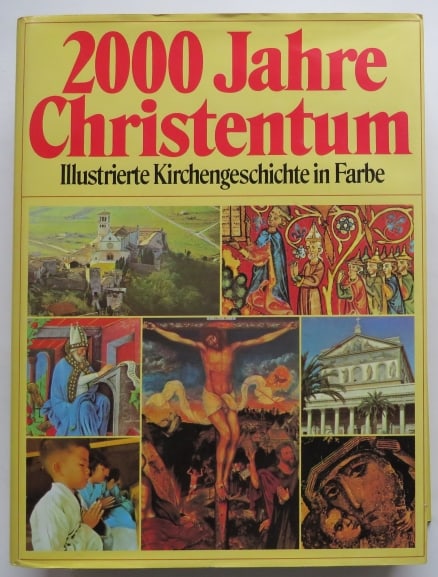 2000 Jahre Christentum, History of Christianity 1300 Color ill.,German Ed. 1990: "2000 Years of Christianity: Illustrated Church History" with 1300 color illustrations and Church History Lexicon, edited by Gunter Stemberger, German folio volume, published by Verlag K. Muller, Erla