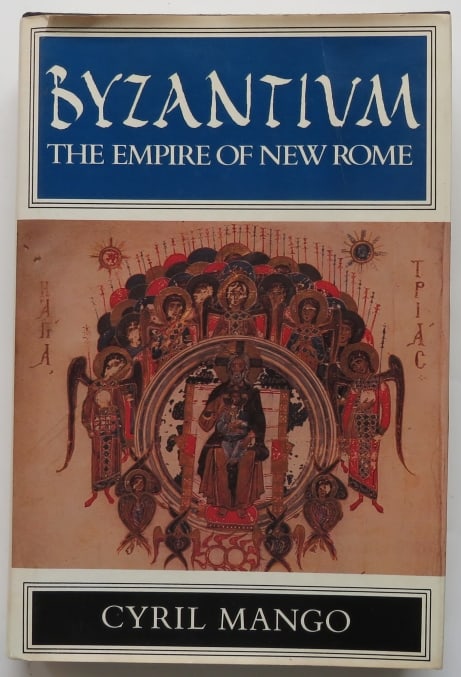 Cyril Mango, Byzantium, Empire of New Rome, 1st/1st Ed. 1980, illustrated: "Byzantium: The Empire of New Rome" by Cyril Mango, published by Charles Scribner's Sons, New York, 1980. First Edition, First printing with '1' present in the line on the copyright page. Dust jacket 