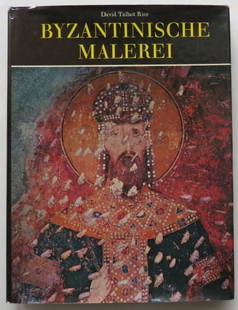 Talbot Rice, Byzantine Painting, Last Phase, German Ed. 1968, illustrated: "Byzantine Painting: The Last Phase" by David Talbot Rice, German version published by Ariel Verlag, Frankfurt am Main, Germany, 1968. Original title in German: "Byzantinische Malerei - die Letzte