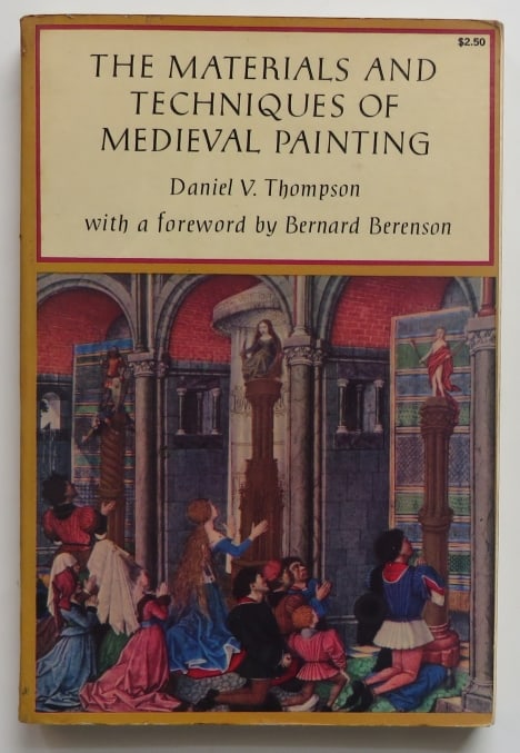 Daniel Thompson, Materials & Techniques of Medieval Painting, 1956 (1 of 6)