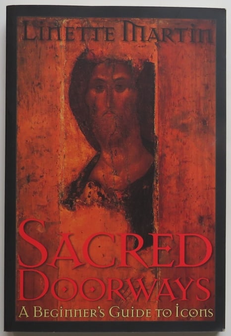Linette Martin, Sacred Doorways, Beginners Guide to Icons, 1stEd. 2002, illustrated (1 of 8)