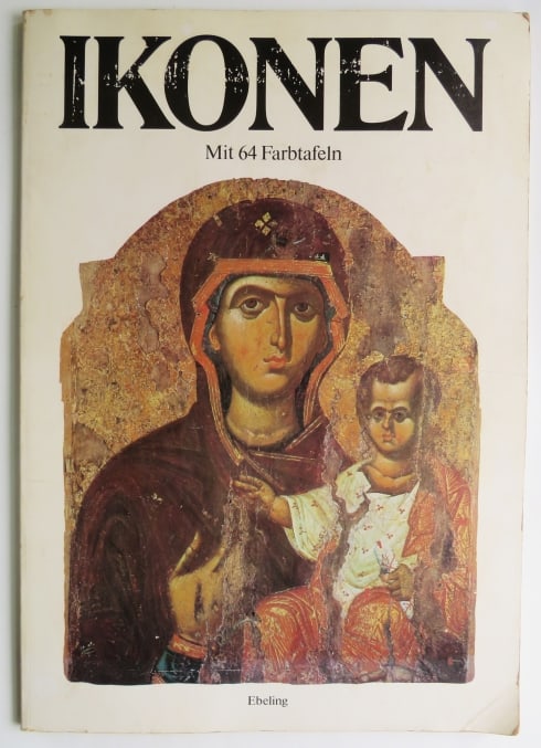 Babic, Ikonen / Icons, German Ed. 1980 Elephant Folio, 64 Color Plates: "Ikonen / Icons", Elephant Folio with 64 plates in color, text in German by Gordana Babic, published by Ebeling, Wiesbaden, Germany, 1980. Soft cover, elephant folio: 11.1/2" x 16.3/8"; 31 pages with 