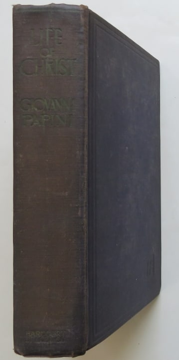 Giovanni Papini, Life of Christ, 1st US Edition 1923 (1 of 11)