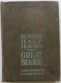 Sunday Half Hours with Great Preachers, 1st Edition, 1907