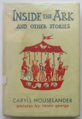 Houselander, Inside the Ark, Stories, 1st US Ed. 1956, Renee George illustrations (1 of 15)