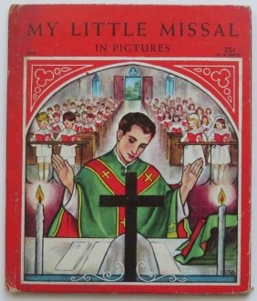 Francis Turmezei, My Little Missal in Pictures, 1stEd. 1950, Janet Kennedy illustrations (1 of 10)