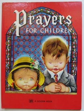Prayers for Children, 1952 Big Golden Book 1972 Print, Eloise Wilkin illustrations: "Prayers for Children" illustrated by Eloise Wilkin, A Big Golden Book in Full Color, published by Golden Press, 1952. Stated Fourth Printing, 1972. Illustrated hard boards [a little wear]; large: 9.1