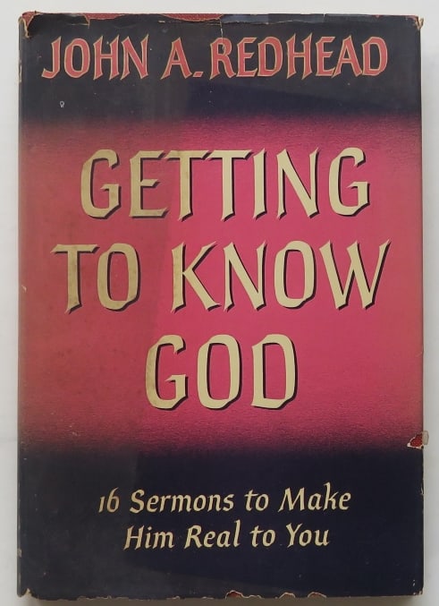 Redhead, Getting To Know God and Other Sermons, 1st Edition 1954 (1 of 11)
