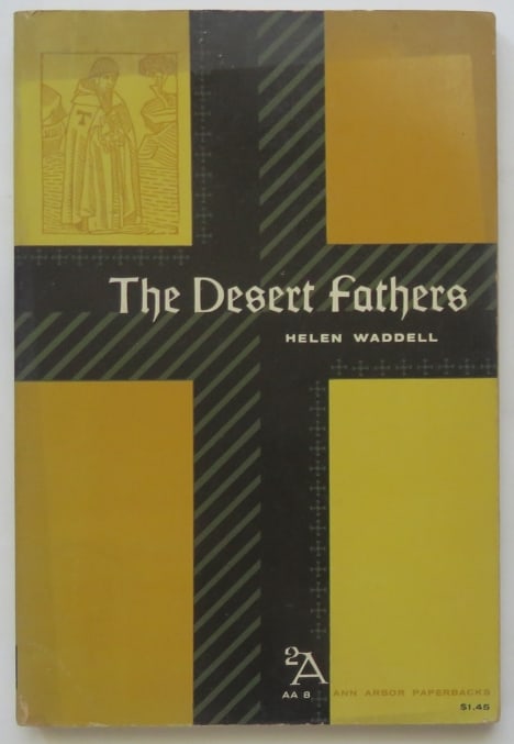 Helen Waddell, The Desert Fathers, Ann Arbor Paperback 1stEd. 1960 Print (1 of 9)