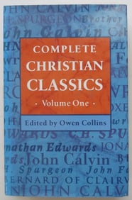 Complete Christian Classics v.1, St. Bernard, Calvin, Foxe, Lawrence, Edwards +, UK 1999