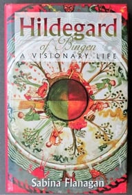 Sabina Flanagan, Hildegard of Bingen A Visionary Life, 1999, illustrated
