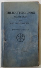 Slattery, Holy Communion, Meaning, How to Prepare For It, 1stEd. 1926