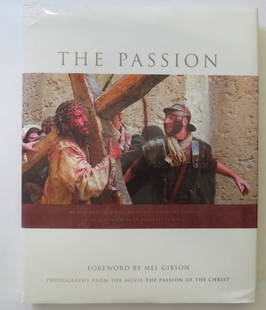 Photography from the Movie, The Passion of the Christ, 1stEd. 2004: "The Passion: Photography from the Movie "The Passion of the Christ"" Published by Icon Distribution, Inc. 2004; first edition; fourth printing with number '04' on the copyright page; fully illustrate