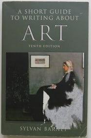 Barnet, Short Guide to Writing About Art, 10th Edition 2011