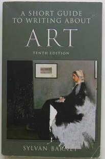Barnet, Short Guide to Writing About Art, 10th Edition 2011: "A Short Guide to Writing About Art" Tenth Edition, by Sylvan Barnet, published by Pearson, Boston, 2011. The best-selling guide to writing about art. Soft cover [surface damage: see photos]; 5.1/2"