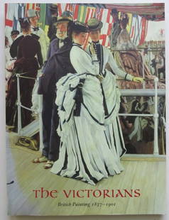 Victorians, British Painting, 1837-1901, Exhibition Catalog 1997, NGA Washington, DC: "The Victorians: British Painting, 1837-1901" by Malcolm Warner, Anne Helmreich, and Charles Brock, published by Board of Trusties, National Gallery of Art, Washington, 1997. Publication to coincide w