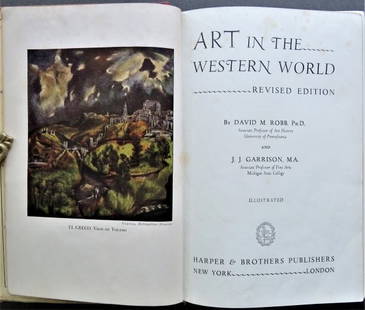 David Robb, Art In Western World, 1942, Art History, illustrated: "Art in the Western World" by David M. Robb and J.J. Garrison, 1st Printing of the Revised Edition with Harper code "I-R" [September 1942], published by Harper & Brothers, 1942; illustrated. Hard boar