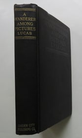 Lucas, Wanderer Among Pictures, Galleries of Europe, 1924, 1st US Ed.
