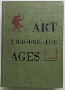 Helen Gardner, Art Through the Ages, 1948, Art History illustrated: "Art Through the Ages" by Helen Gardner, Third Edition published by Harcourt, Brace and Company, New York, 1948. Hard boards, pale green cloth, black lettering and red decorations, 6.1/2" x 9.1/2";