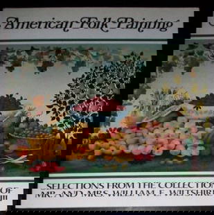 Woodward, American Folk Painting, William Wiltshire Collection, VM, VA, 1977: "American Folk Painting: Selections from the collection of Mr. and Mrs. William E. Wiltshire III: an exhibition on display at the Virginia Museum, Richmond, November 29, 1977- January 8, 1978, organiz