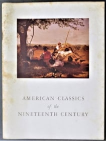 American Classics of 19th Century, Exhibition Catalog 1957, illustrated