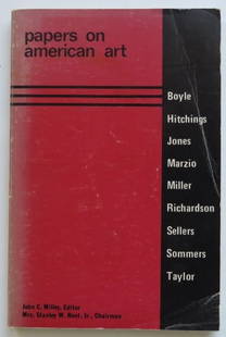 John Milley, Papers on American Art, 1st Edition 1976, illustrated: "Papers on American Art" edited by John Milley, published for the Friends of Independence National Historical Park by Edinburgh Press, Maple Shade, New Jersey: 1976. Softcover [some wear, bent corners